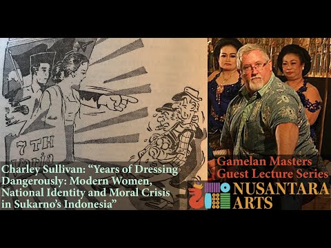 Charley Sullivan "Years of Dressing Dangerously: Indonesian Cultural Lecture" #31